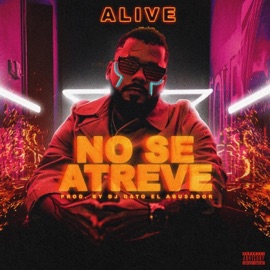 No se atreve Alive