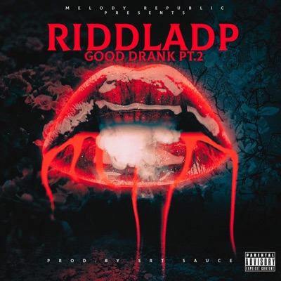 Good Drank, Pt. 2 (feat. SRT Sauce) - Single