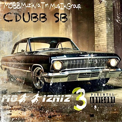MobbBizniz 3 (feat. C-Dubb) - EP