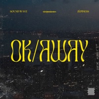 Ok/Away - Single - ZepiNess