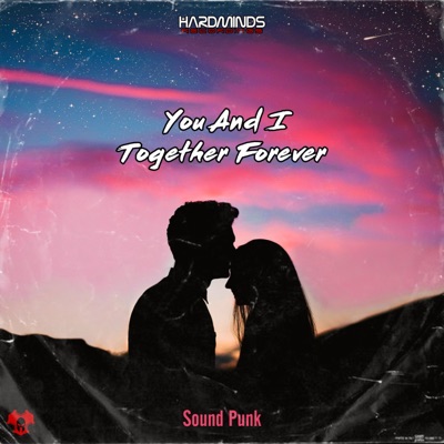 You and I, Together Forever - Single