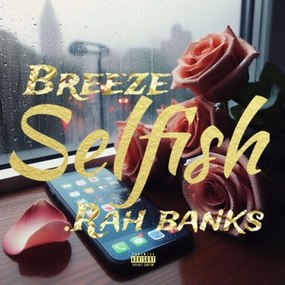 Selfish (feat. Rah Banks) - Single