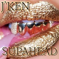 Supahead - Single - J'ken