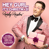 Hey Gurl, It's Christmas! - Randy Rainbow Cover Art