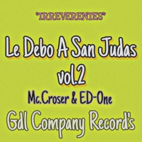 Le Debo A San Judas, Vol. 2 (Remix) - Single - Mc.Croser & Edone