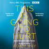 This is Going to Hurt - Adam Kay