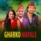 Gharko Mayale - Shobha Tripathi & Khem Century lyrics