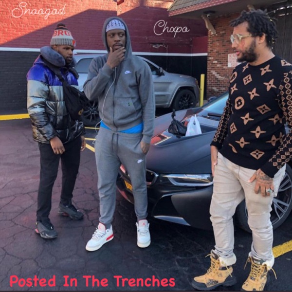 Posted In the Trenches (feat. Chxpo) - Single