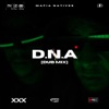 D.N.A (Dub Mix)