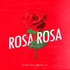 Rosa Rosa (Remix) - Single