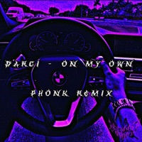 On My Own (Phonk Remix) - Single - Drrxxgz