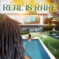 Real Is Rare - Single - Bishop Lanier