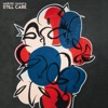 Still Care (feat. NASAYA) - Single