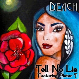 Tell No Lie (feat. Pieter T) Deach