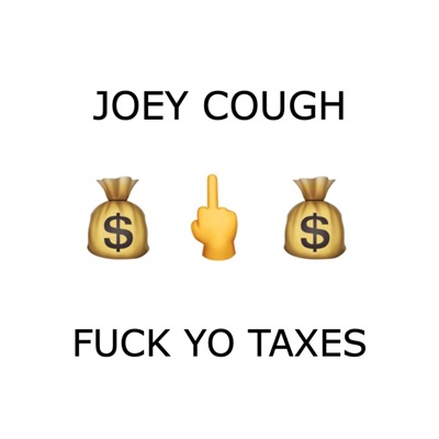 Fuck Yo Taxes - Single