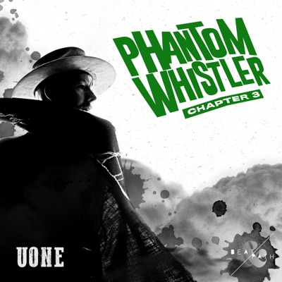 Phantom Whistler - Chapter 3 - EP