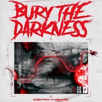 Dead Inside - Single - Bury the Darkness