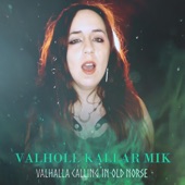Valhǫll Kallar Mik (Valhalla Calling in Old Norse) artwork