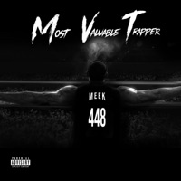 Most Valuable Trapper - 448Meek