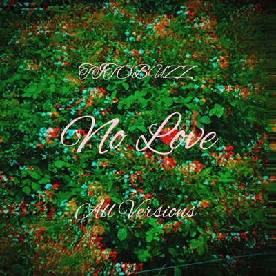 No Love (All Versions) - EP
