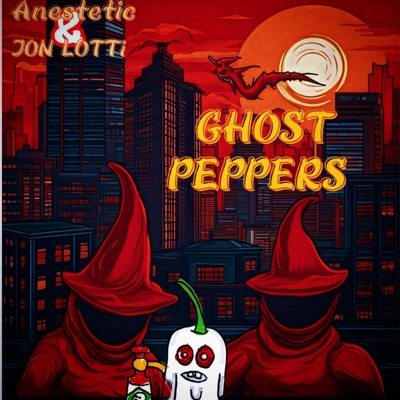GHOST PEPPERS (feat. JON LOTTi) - Single