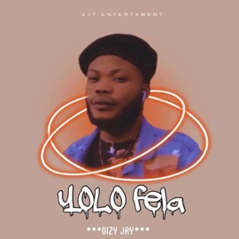 Yolo Fela Gizy Jay