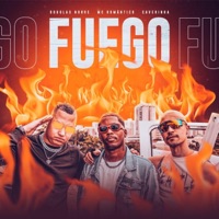 Fuego - Single - Caverinha, Douglas Nobre & Mc Romântico