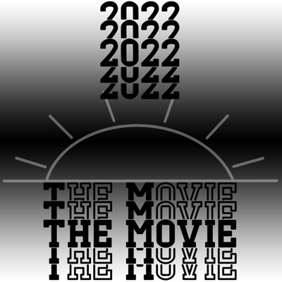2022: The Movie (Radio Edit) [Radio Edit] - Single