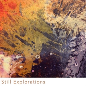 Still Explorations - EP
