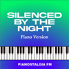 Silenced by the Night (Piano Version) - Pianostalgia FM