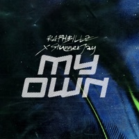 My Own (feat. Stunner Jay) - Single - Raphbillz