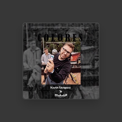 Listen to Kevin Vásquez, watch music videos, read bio, see tour dates & more!