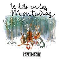 Ve Dilo en las Montañas - EP - Papel Maché