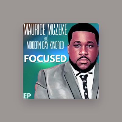 Listen to Maurice McZeke and Modern Day Kindred, watch music videos, read bio, see tour dates & more!