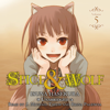 Spice and Wolf, Vol. 5 - Isuna Hasekura
