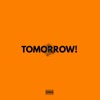 Tomorrow! (feat. Reistevens) - Single