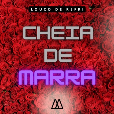 Cheia de Marra - Single