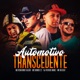 Automotivo Transcendente feat DJ Patrick Muniz Single