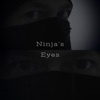 Ninja's Eyes - Single