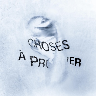CHOSES À PROUVER - Single