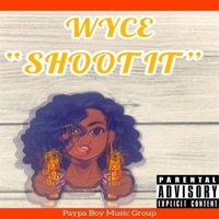 Shoot It - Single - Wyce