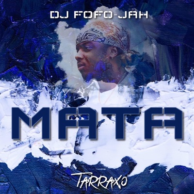 Mata (Tarraxo) - Single