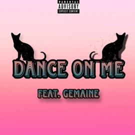 Dance On Me (feat. Gemaine) 3amParadise