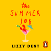The Summer Job - Lizzy Dent