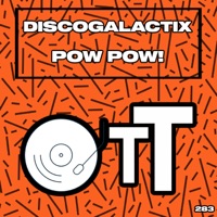 Pow Pow! - Single - DiscoGalactiX
