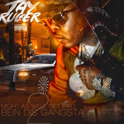 Might As Well Get Paid For Being Dis Gangsta 2 (Radio Edit)