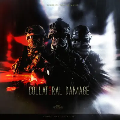 Ascolta 'Collateral Damage 3' di Colossal Trailer Music