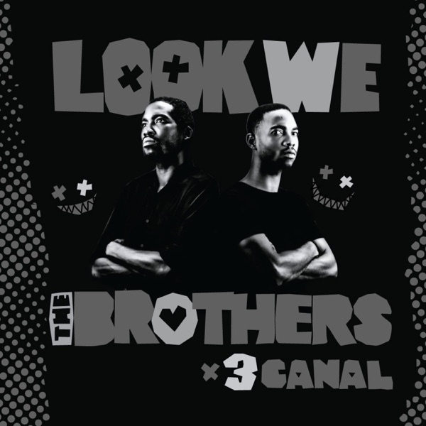 Look We (feat. The Brothers) - Single