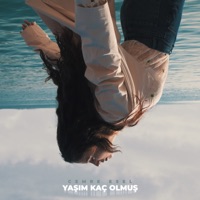Yaşım Kaç Olmuş - Single - Cemre Esel