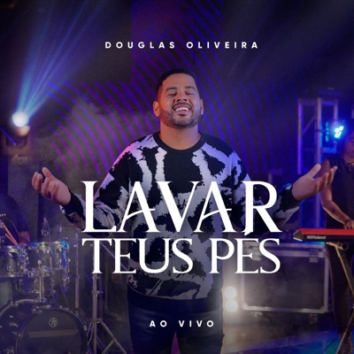 Lavar Teus Pés (Ao Vivo) - Single